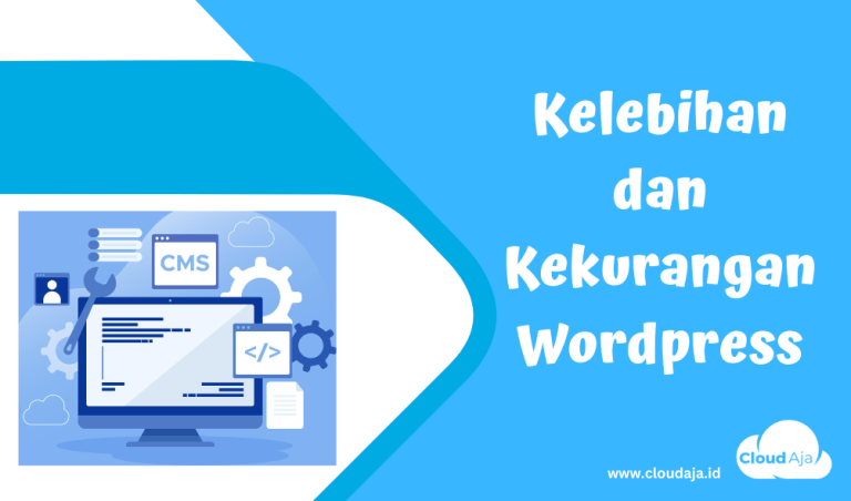 Kelebihan Dan Kekurangan WordPress Yang Wajib Diketahui